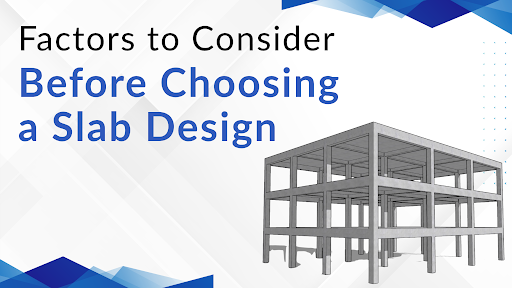 Choosing a Slab Design